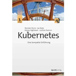 Kubernetes, Fachbücher von Kelsey Hightower, Brendan Burns, Joe Beda, Lachlan Evenson