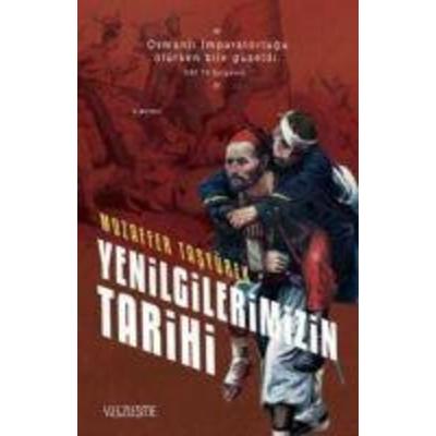 Yenilgilerimizin Tarihi, Taschenbuch von Muzaffer Tasyürek, Yüzlesme Yayinlari