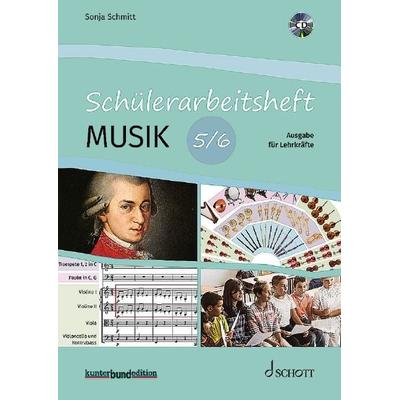 Schülerarbeitsheft Musik 5/6, Geheftet von Sonja Schmitt, Schott Music, 978-3-7957-1805-3