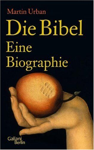 Martin Urban - Die Bibel. Eine Biographie - Preis vom 11.10.2026 15:43:13 h