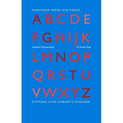 Im freien Flug, Taschenbuch von Herbert Grönemeyer, Stiftung Lyrik Kabinett, 978-3-938776-66-7
