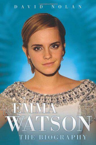 David Nolan - Emma Watson - the Biography - Preis vom 01.10.2026 17:08:56 h