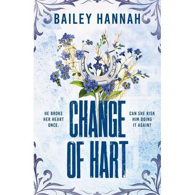 Change of Hart, Taschenbuch von Bailey Hannah, Orion Publishing Group, 978-1-398-72630-7