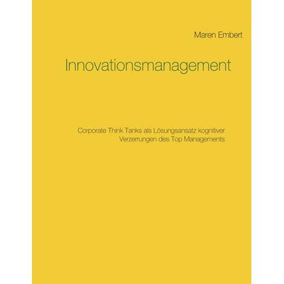 Innovationsmanagement, Taschenbuch von Maren Embert, BoD – Books on Demand, 978-3-7519-5023-7