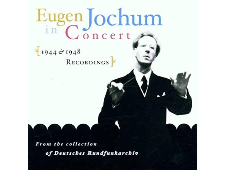 Berlin Philharmonic:Orchestra Of th - Eugen Jochum In Concert 1944-48