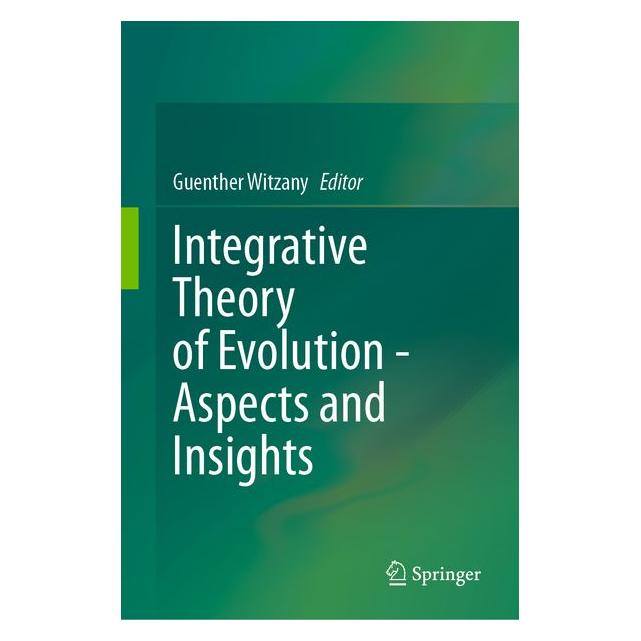 Springer Integrative Theory of Evolution (Englisch, Hardcover, Guenther Witzany) (68973808)