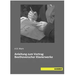 Anleitung zum Vortrag Beethovenscher Klavierwerke, Fachbücher von A. B. Marx