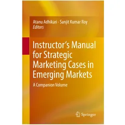 Instructor's Manual for Strategic Marketing Cases in Emerging Markets, Fachbücher