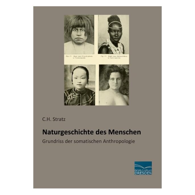 Fachbuchverlag Naturgeschichte des Menschen (Deutsch, Softcover, C. H. Stratz) (9594903)