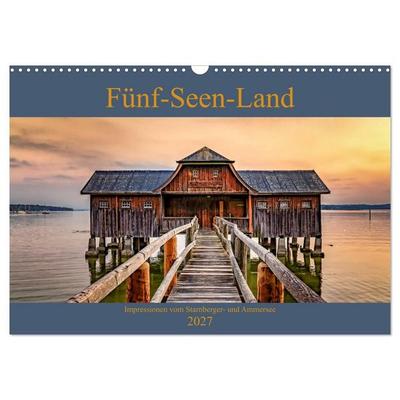 Fünf-Seen-Land (Wandkalender 2027 DIN A3 quer), CALVENDO Monatskalender
