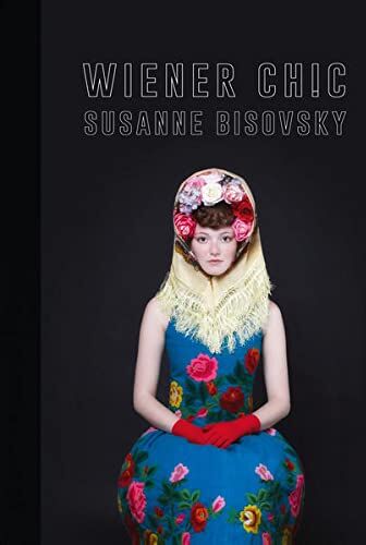 Susanne Bisovsky - Wiener Chic: Mode für eine große Stadt - Preis vom 11.10.2026 03:10:56 h