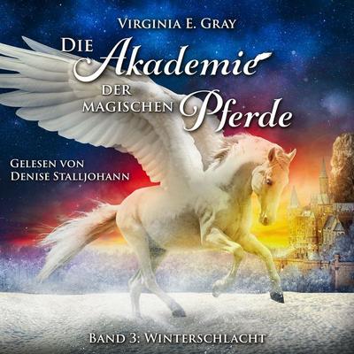 Die Akademie der magischen Pferde - Virginia E. Gray, Audio, 4071498533871