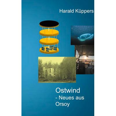 Ostwind - Neues aus Orsoy, Taschenbuch von Harald Küppers, BoD – Books on Demand, 978-3-7526-5983-2