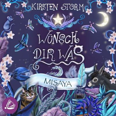 Wünsch Dir Was - Misaya - Kirsten Storm, Audio, 4064066253165