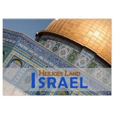 Israel - Heiliges Land (Wandkalender 2027 DIN A2 quer), CALVENDO Monatskalender