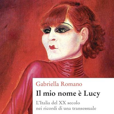 Il mio nome è Lucy - Gabriella Romano, Audio, 9789180448611