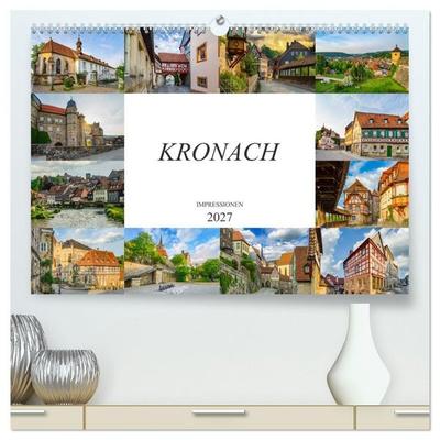 Kronach Impressionen (hochwertiger Premium Wandkalender 2027 DIN A2 quer), Kunstdruck in Hochglanz