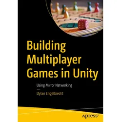 Building Multiplayer Games in Unity, Fachbücher von Dylan Engelbrecht