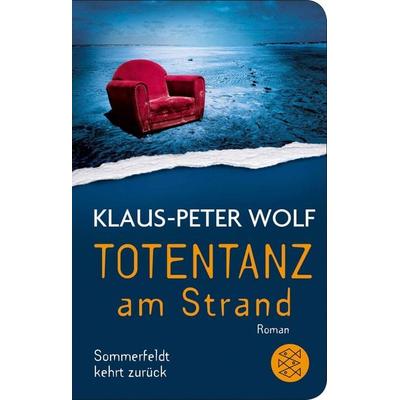 Totentanz am Strand, Gebundene Ausgabe von Klaus-Peter Wolf, Fischer Taschenbuch Verlag, 978-3-596-52251-4
