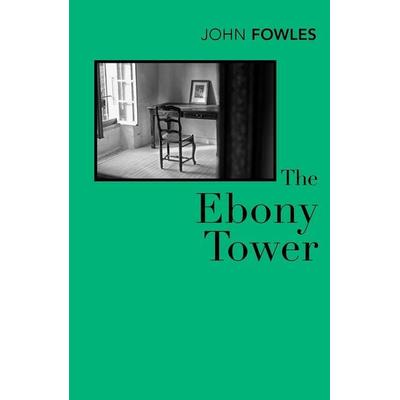 The Ebony Tower, Taschenbuch von John Fowles, KNV Besorgung, 978-0-09-948051-8