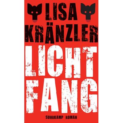 Lichtfang, Gebundene Ausgabe von Lisa Kränzler, Suhrkamp