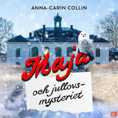 Maja och jullovsmysteriet - Anna-Carin Collin, Audio, 9789180852821