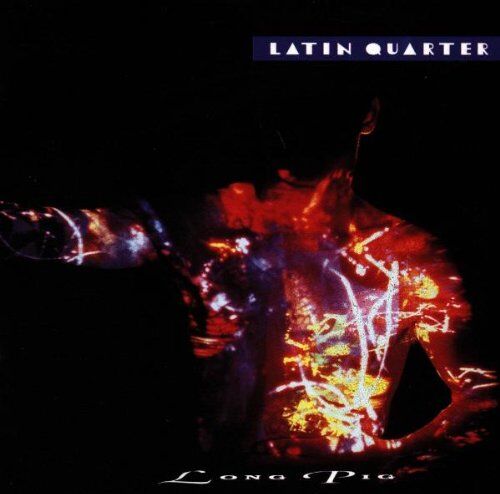 Latin Quarter - Long Pig - Preis vom 07.10.2026 11:45:10 h
