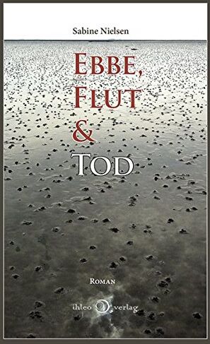 Sabine Nielsen - Ebbe, Flut & Tod - Preis vom 09.10.2026 07:28:09 h