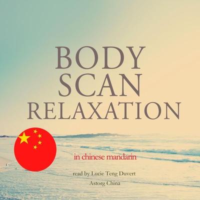 Bodyscan relaxation in chinese mandarin - Fred Garnier, Audio, 9782821116108