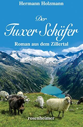 Hermann Holzmann - Der Tuxer Schäfer: Roman aus dem Zillertal - Preis vom 13.10.2026 19:28:25 h