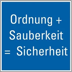 Schild I Hinweisschild Ordnung und Sauberkeit - Sicherheit, Kunststoff, 250x250mm