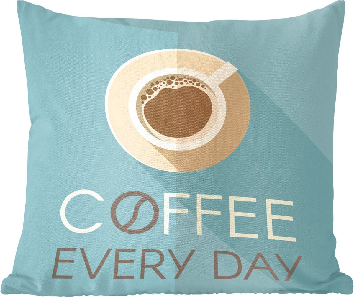 Katoenen sierkussen met Coffee every day quote op blauwe achtergrond - 40 x 40 cm