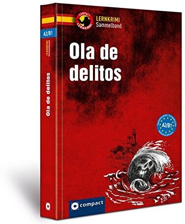 Iñaki Tarrés - Ola de delitos A2-B1: Lernkri Sammelband A2-B1 (Lernkrimi Sammelband) - Preis vom 11.10.2026 03:10:56 h