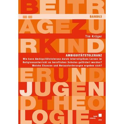Ambiguitätstoleranz, Taschenbuch von Tim Krüger, Kassel University Press, 978-3-7376-1036-0