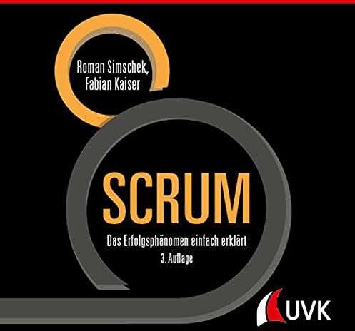 Roman Simschek - SCRUM: Das Erfolgsphänomen einfach erklärt - Preis vom 30.09.2026 22:30:23 h