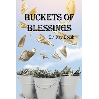 Buckets of Blessings, Taschenbuch von Ray Borah, Faithful Life Publishers, 978-1-63073-444-2