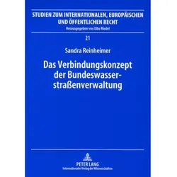 Das Verbindungskonzept der Bundeswasserstrassenverwaltung, Fachbücher von Sandra Reinheimer