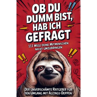 Ob du dumm bist, hab ich gefragt, Taschenbuch von Ella Entleer, Novella-Verlag, 978-3-912221-01-5