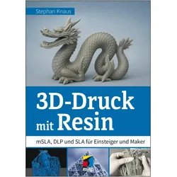 3D-Druck mit Resin, Fachbücher von Stephan Knaus