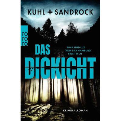 Das Dickicht, Taschenbuch von Nikolas Kuhl,Stefan Sandrock, Rowohlt Taschenbuch, 978-3-499-01428-4