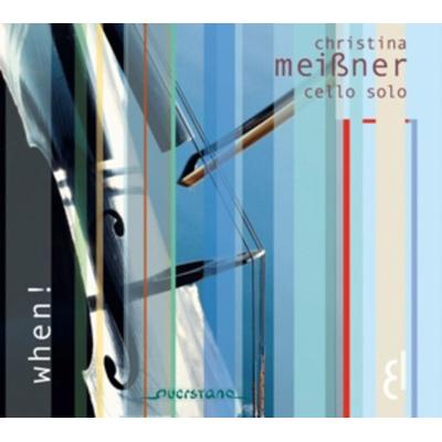 When! Cello Solo - Christina Meissner, CD