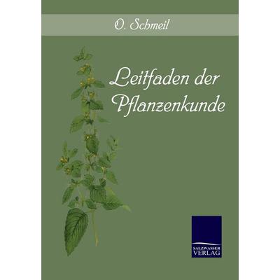 Leitfaden der Pflanzenkunde, Taschenbuch von O. Schmeil, Salzwasser, 978-3-86195-037-0