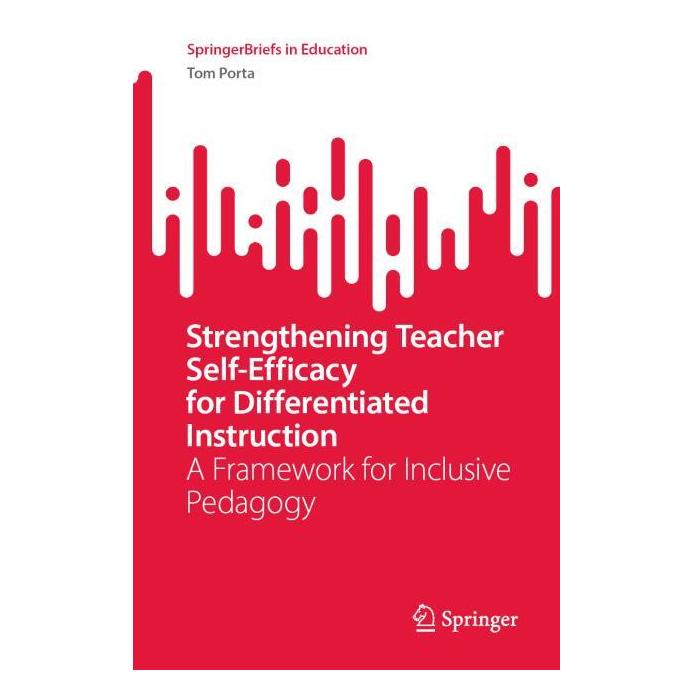 Springer Strengthening Teacher Self-Efficacy for Differentiated Instruction (Englisch, Tom Porta, 2025) (63677909)