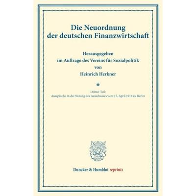 Die Neuordnung der deutschen Finanzwirtschaft., Taschenbuch von , Duncker & Humblot, 978-3-428-17479-9