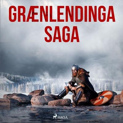 Grænlendinga saga - Óþekktur, Audio, 9788726516593