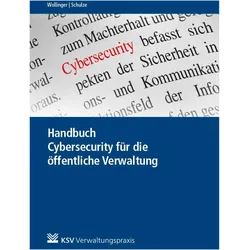 Handbuch Cybersecurity für die öffentliche Verwaltung, Fachbücher von Anna Schulze, Gina Rosa Wollinger