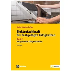Elektrofachkraft für festgelegte Tätigkeiten, Fachbücher von Heinz-Dieter Fröse