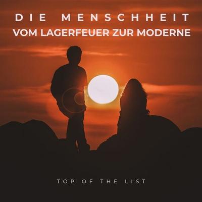 Die Menschheit - Vom Lagerfeuer zur Moderne - Sebastian Trog, Audio, 4070169203419