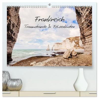 Frankreich - Traumstrände & Felsenküsten (hochwertiger Premium Wandkalender 2026 DIN A2 quer), Kunstdruck in Hochglanz