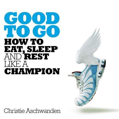 Good to Go - Christie Aschwanden, Audio, 9781529013054